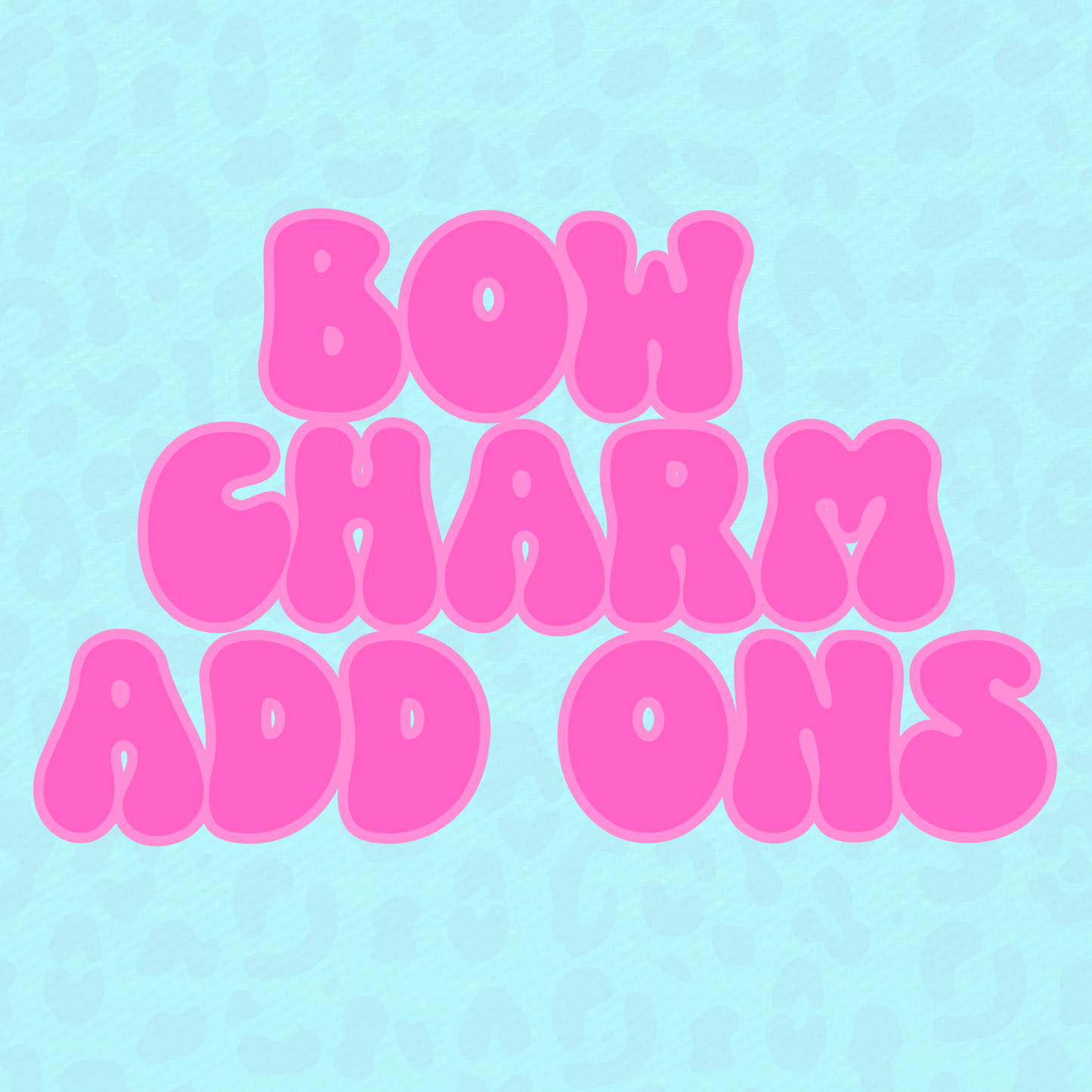BOW CHARM ADD ONS